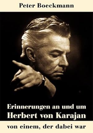 Bild des Verkufers fr Erinnerungen an und um Herbert von Karajan zum Verkauf von Smartbuy