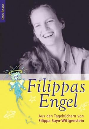 Seller image for Filippas Engel : Aus den Tagebchern von Filippa Sayn-Wittgenstein for sale by Smartbuy