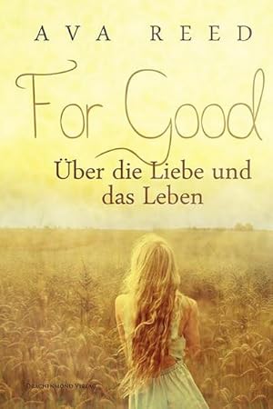 Seller image for For Good : ber die Liebe und das Leben for sale by Smartbuy
