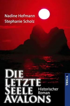 Seller image for Die letzte Seele Avalons for sale by Smartbuy