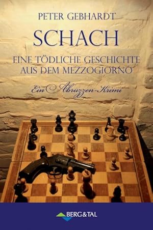 Bild des Verkufers fr Schach - Ein tdliches Spiel aus dem Mezzogiorno : Ein Abruzzen-Krimi zum Verkauf von Smartbuy