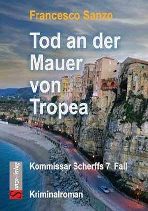 Immagine del venditore per Tod an der Mauer von Tropea : Kommissar Scherffs 7. Fall venduto da Smartbuy