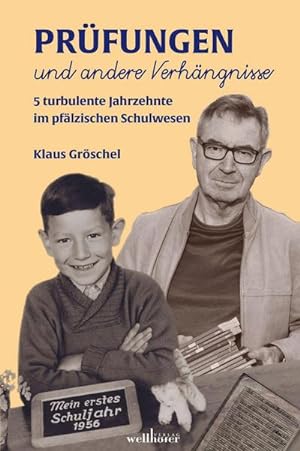 Seller image for Prfungen und andere Verhngnisse : Fnf turbulente Jahrzehnte im Pflzer Schulwesen for sale by Smartbuy