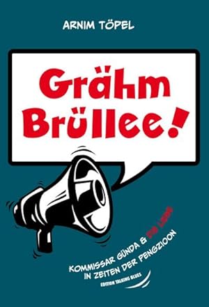 Bild des Verkufers fr Grhm Brllee! : Kommissar Gnda & die Liebe in Zeiten der Pengzioon zum Verkauf von Smartbuy