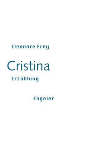 Image du vendeur pour Cristina : Erzhlung mis en vente par Smartbuy