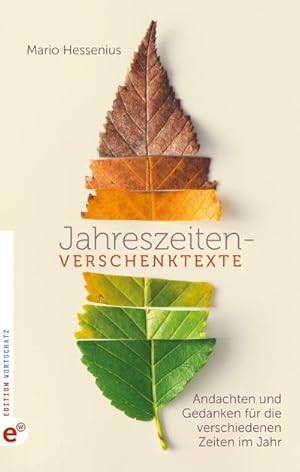 Seller image for Jahreszeiten-Verschenktexte : Andachten und Gedanken fr die verschiedenen Zeiten im Jahr for sale by Smartbuy