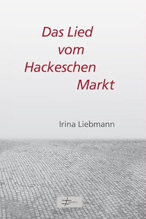 Seller image for Das Lied vom Hackeschen Markt : Drei politische Poeme for sale by Smartbuy