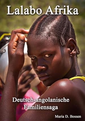 Bild des Verkufers fr Lalabo Afrika : Deutsch-angolanische Familiensaga zum Verkauf von Smartbuy