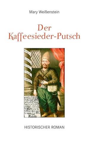 Image du vendeur pour Der Kaffeesieder-Putsch : Historischer Roman mis en vente par Smartbuy