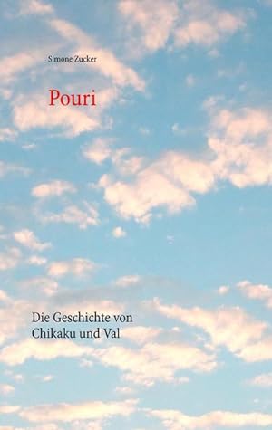 Bild des Verkufers fr Pouri : Die Geschichte von Chikaku und Val zum Verkauf von Smartbuy