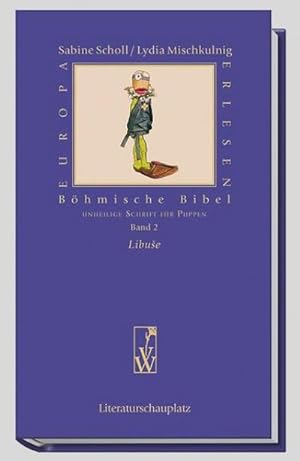 Seller image for Bhmische Bibel - Libuse : Unheilige Schrift fr Puppen for sale by Smartbuy