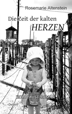 Seller image for Die Zeit der kalten Herzen : Holocaust-Roman for sale by Smartbuy