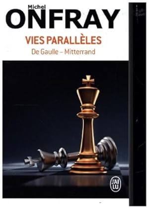 Bild des Verkufers fr Vies Paralleles - De Gaulle - Mitterrand. zum Verkauf von Smartbuy