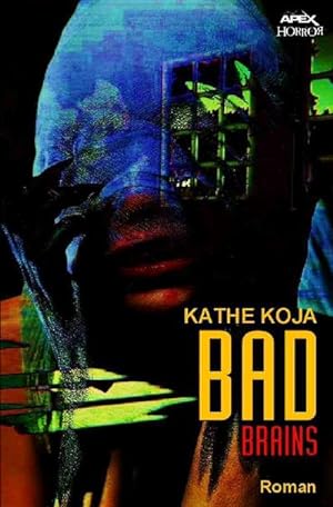 Bild des Verkufers fr Bad Brains : Ein Horror-Roman zum Verkauf von Smartbuy