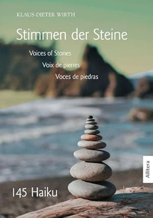 Bild des Verkufers fr Stimmen der Steine : Voices of Stones / Voix de pierres / Voces de piedras. 145 Haiku zum Verkauf von Smartbuy