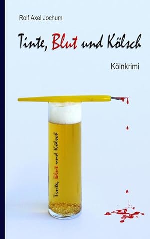 Seller image for Tinte, Blut und Klsch : Klnkrimi for sale by Smartbuy
