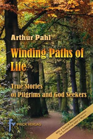 Seller image for Winding Paths of Life : The Stories of Pilgrims and God Seekers for sale by Smartbuy