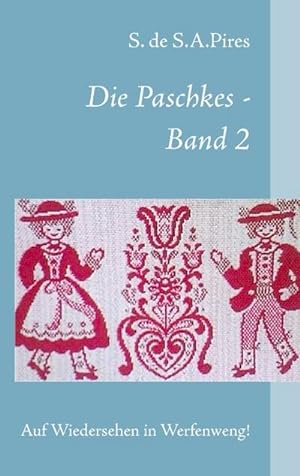 Seller image for Die Paschkes - Band 2 : Auf Wiedersehen in Werfenweng! for sale by Smartbuy