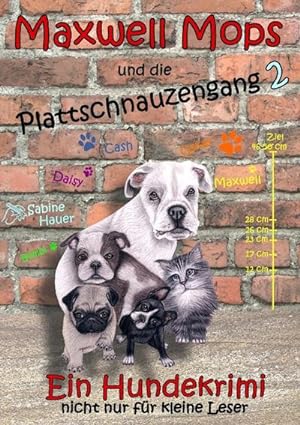 Bild des Verkufers fr Maxwell Mops und die Plattschnauzengang 2 : Ein Hundekrimi nicht nur fr kleine Leser zum Verkauf von Smartbuy