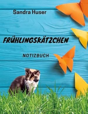 Seller image for Frhlingsktzchen : Notizbuch for sale by Smartbuy