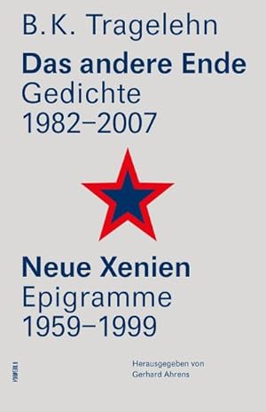 Bild des Verkufers fr Das andere Ende/ Neue Xenien : Gedichte 1982-2007/ Epigramme 1959-1999 zum Verkauf von Smartbuy