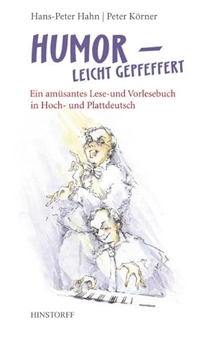 Seller image for Humor - leicht gepfeffert : Ein amsantes Lese- und Vortragsbuch in Hoch- und Plattdeutsch for sale by Smartbuy