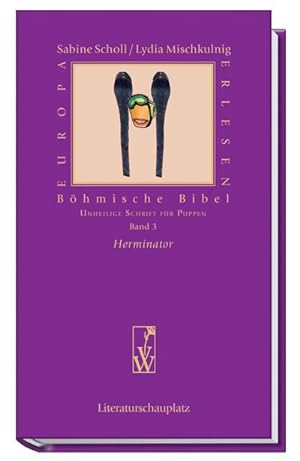 Seller image for Bhmische Bibel / Herminator. Bd.3 : Unheilige Schrift fr Puppen for sale by Smartbuy