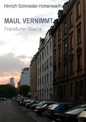 Bild des Verkufers fr MAUL VERNIMMT : Frankfurter Wache zum Verkauf von Smartbuy