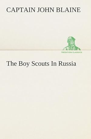 Bild des Verkufers fr The Boy Scouts In Russia zum Verkauf von Smartbuy
