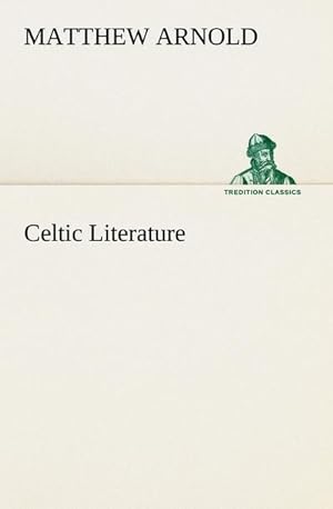 Bild des Verkufers fr Celtic Literature zum Verkauf von Smartbuy