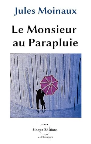 Image du vendeur pour L'Homme au parapluie : Le Monsieur au parapluie mis en vente par Smartbuy
