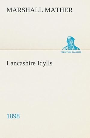 Bild des Verkufers fr Lancashire Idylls (1898) zum Verkauf von Smartbuy