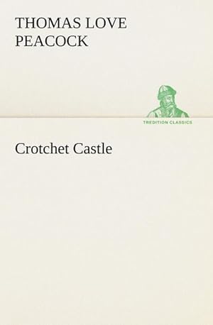 Seller image for Crotchet Castle for sale by Smartbuy