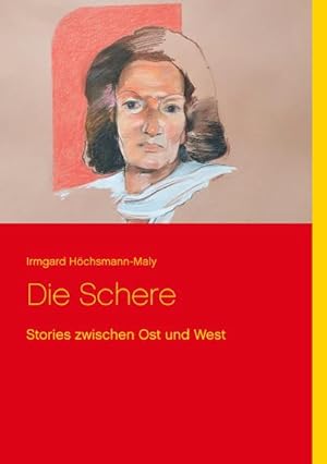 Image du vendeur pour Die Schere : Stories zwischen Ost und West mis en vente par Smartbuy