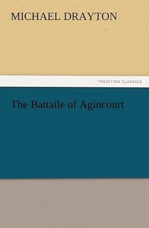 Bild des Verkufers fr The Battaile of Agincourt zum Verkauf von Smartbuy