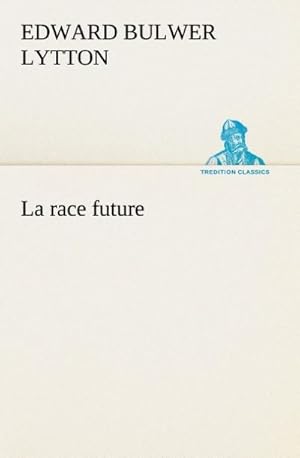Image du vendeur pour La race future mis en vente par Smartbuy