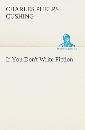 Bild des Verkufers fr If You Don't Write Fiction zum Verkauf von Smartbuy