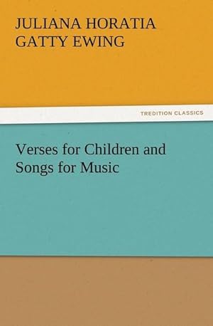 Bild des Verkufers fr Verses for Children and Songs for Music zum Verkauf von Smartbuy