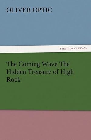 Bild des Verkufers fr The Coming Wave The Hidden Treasure of High Rock zum Verkauf von Smartbuy