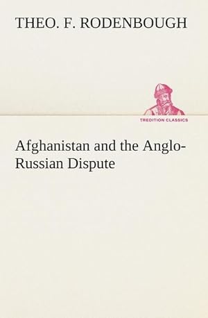 Bild des Verkufers fr Afghanistan and the Anglo-Russian Dispute zum Verkauf von Smartbuy