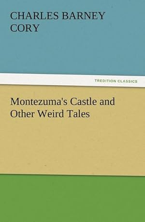 Bild des Verkufers fr Montezuma's Castle and Other Weird Tales zum Verkauf von Smartbuy
