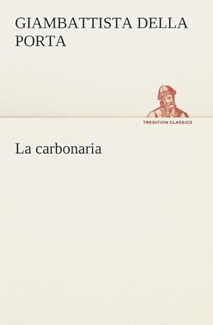 Bild des Verkufers fr La carbonaria zum Verkauf von Smartbuy