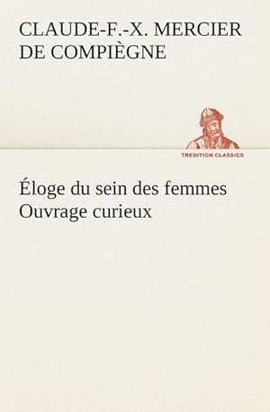 Image du vendeur pour loge du sein des femmes Ouvrage curieux mis en vente par Smartbuy