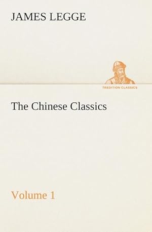 Bild des Verkufers fr The Chinese Classics: with a translation, critical and exegetical notes, prolegomena and copious indexes (Shih ching. English)  Volume 1 zum Verkauf von Smartbuy