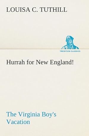 Seller image for Hurrah for New England! The Virginia Boy's Vacation for sale by Smartbuy