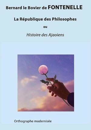 Bild des Verkufers fr La Rpublique des Philosophes : ou Histoire des Ajaoiens zum Verkauf von Smartbuy