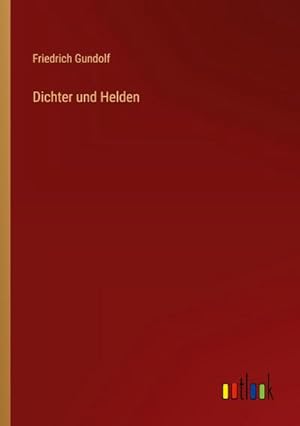 Seller image for Dichter und Helden for sale by Smartbuy