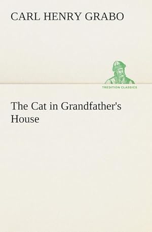 Bild des Verkufers fr The Cat in Grandfather's House zum Verkauf von Smartbuy
