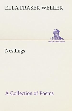 Immagine del venditore per Nestlings A Collection of Poems venduto da Smartbuy