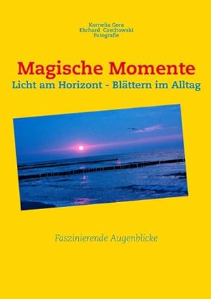 Image du vendeur pour Magische Momente : Licht am Horizont - Blttern im Alltag mis en vente par Smartbuy